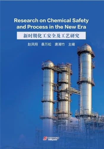 Research on Chemical Safety and Process in the New Era