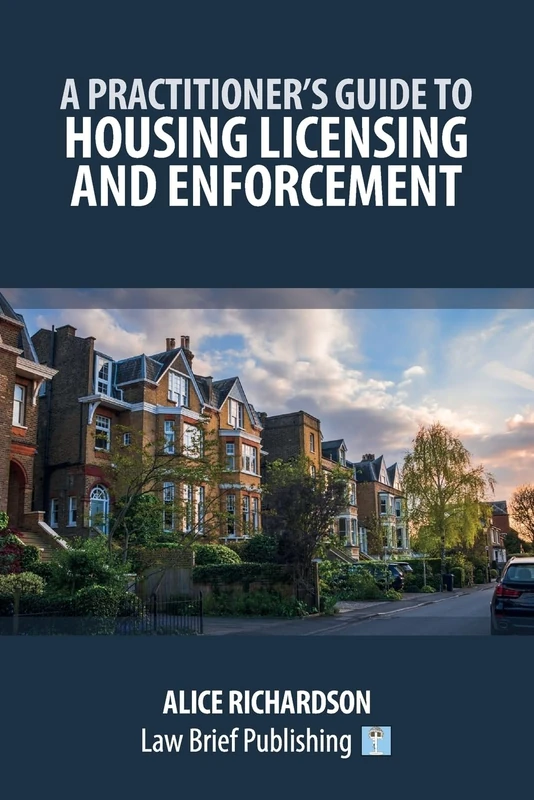 A Practitioner's Guide to Housing Licensing and Enforcement
