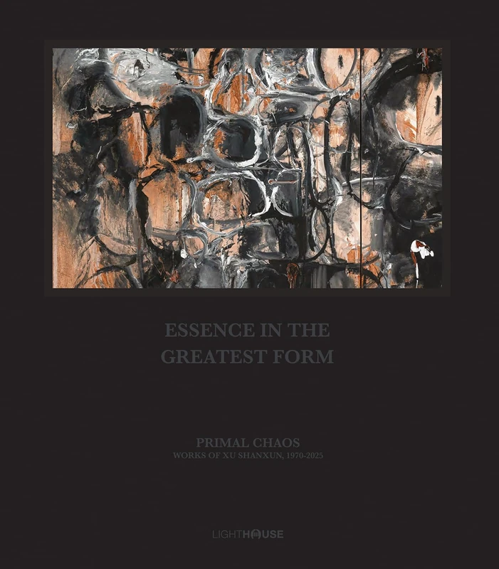 Primal Chaos: Works of Xu Shanxun, 1970-2025 (Contemporary Chinese Artist)