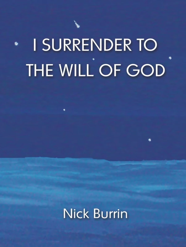 I Surrender To The Will Of God (2026)