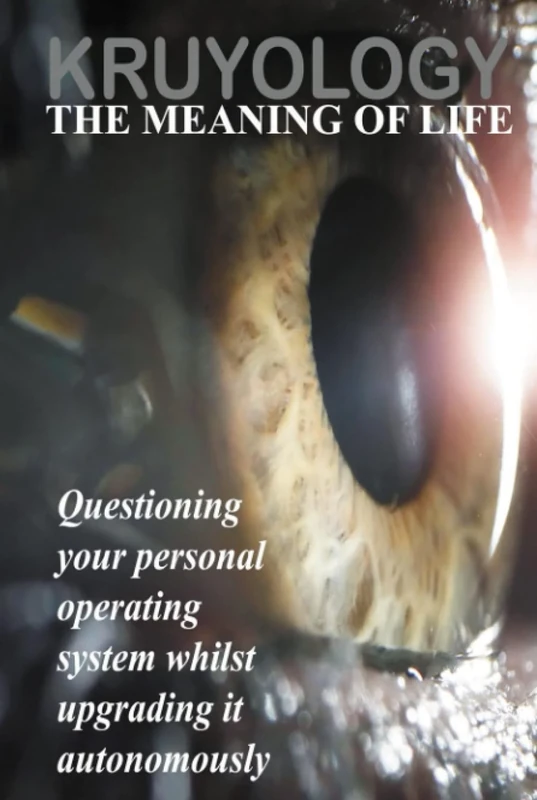 Kruyology.: The Meaning of Life