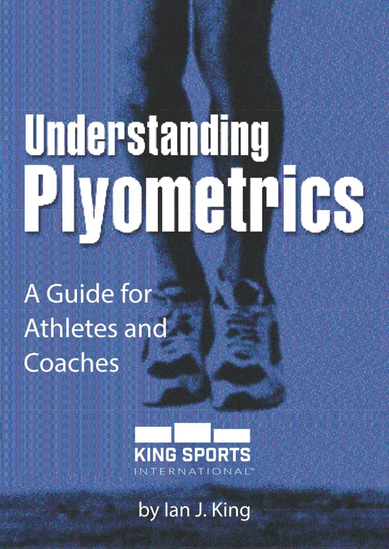 Understanding Plyometrics: A guide for athletes and coaches