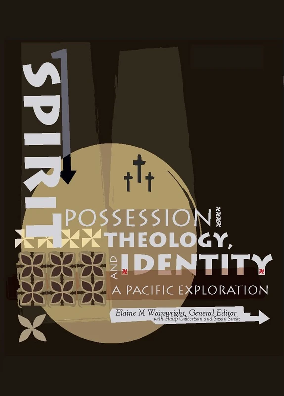 Spirit Possession, Theology and Identity: A Pacific Exploration