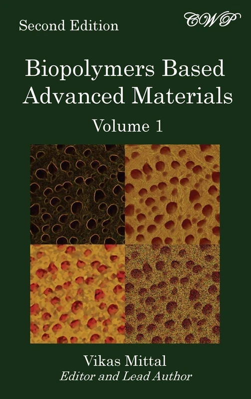 Biopolymers Based Advanced Materials Volume 1 - Bio-Engineering
