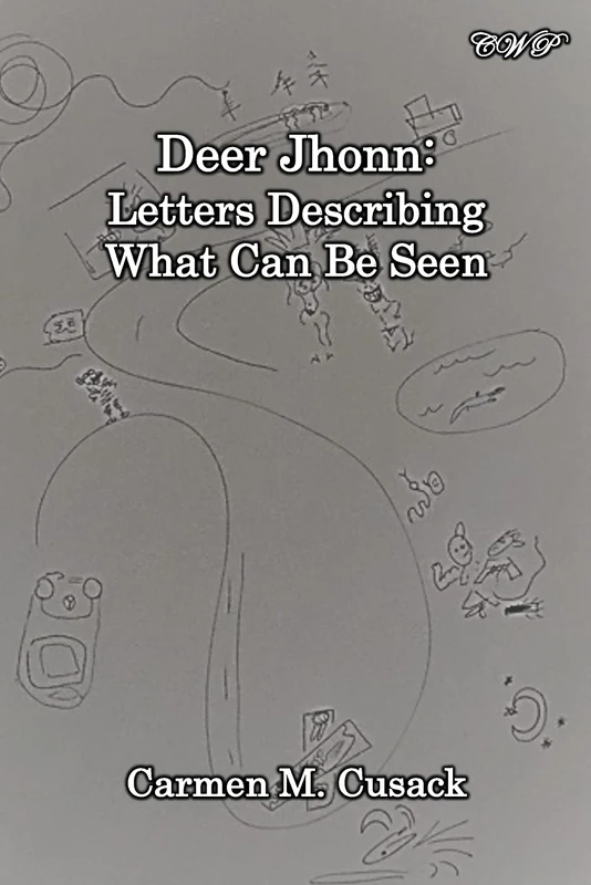 Deer Jhonn: Letters Describing What Can Be Seen (Art, Poetry and Devotion) - Image 1