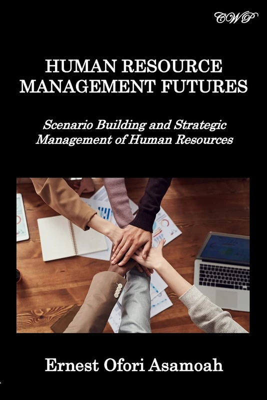 Human Resource Management Futures: Scenario Building and Strategic Management of Human Resources - Image 1