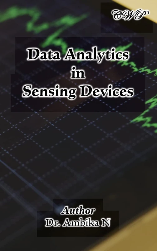 Data Analytics in Sensing Devices (Intelligent Systems and Technologies)
