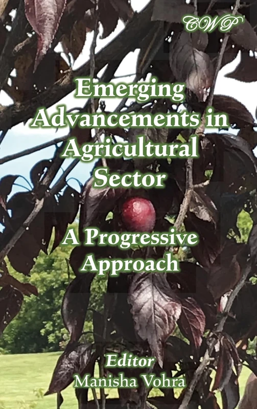 Emerging Advancements in Agricultural Sector: A Progressive Approach (Society and Community)