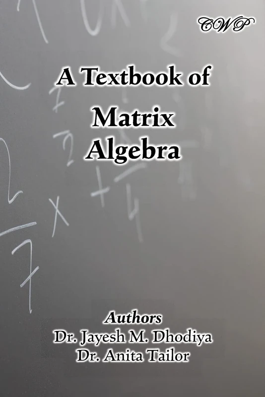 A Textbook of Matrix Algebra (Mathematics)