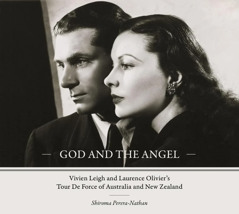 God and the Angel: Vivien Leigh and Laurence Olivier's Tour De Force of Australia and New Zealand - Image 1