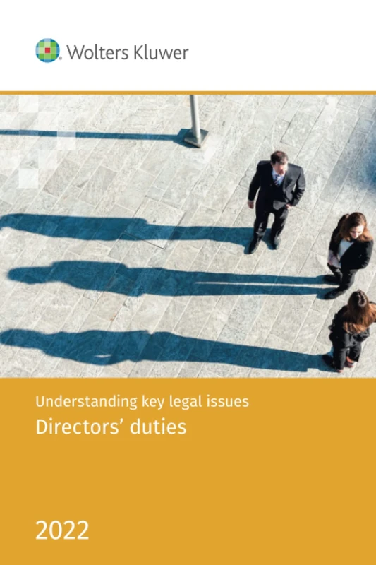 Understanding key legal issues Directors’ duties