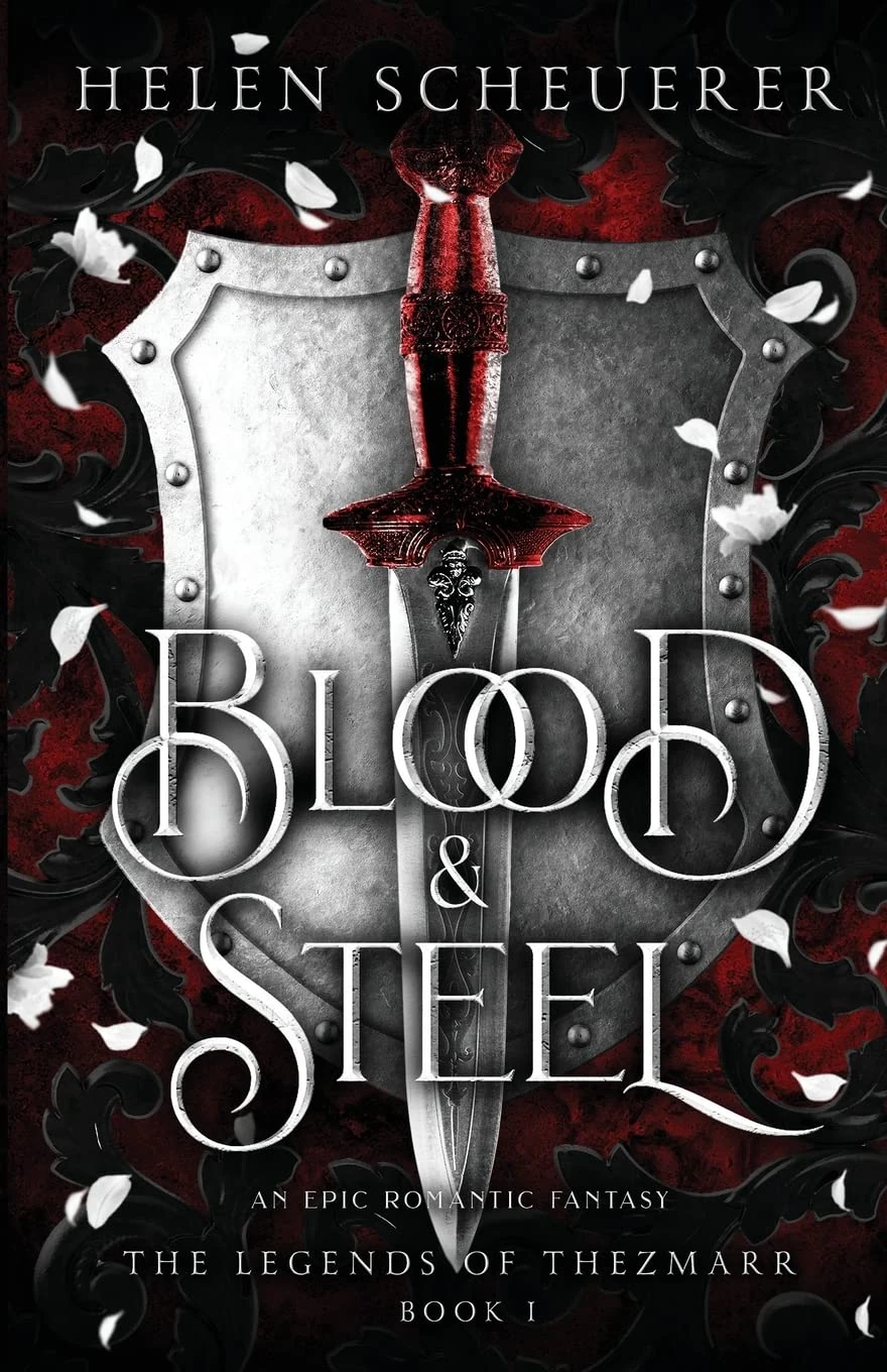 Blood & Steel: An epic romantic fantasy: 1 (The Legends of Thezmarr)