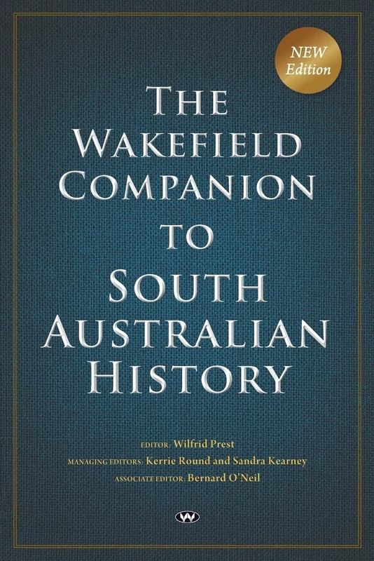 The Wakefield Companion to South Australian History - Image 1