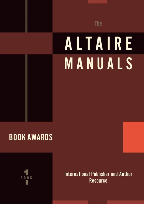 The Altaire Manuals: Book Awards: 1 (The Altaire Manuals: International Publisher and Author Resource) - Image 1