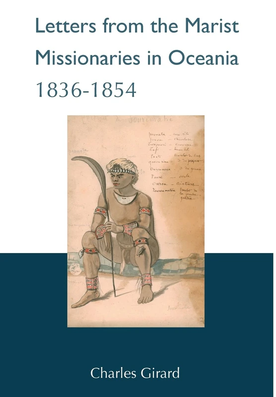 Letters from the Marist Missionaries in Oceania 1836-1854