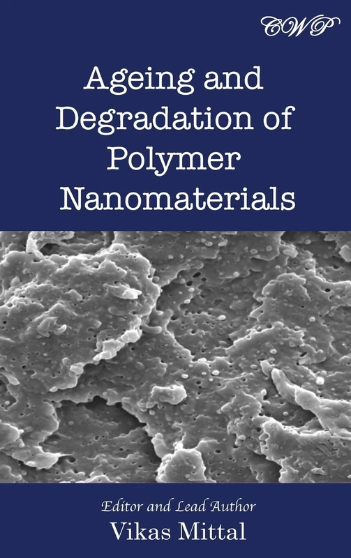 Ageing and Degradation of Polymer Nanomaterials (Materials Science)