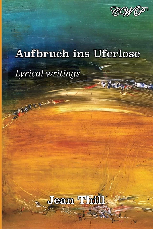 Aufbruch ins Uferlose: Lyrische Texte (Art, Poetry and Devotion) - Image 1