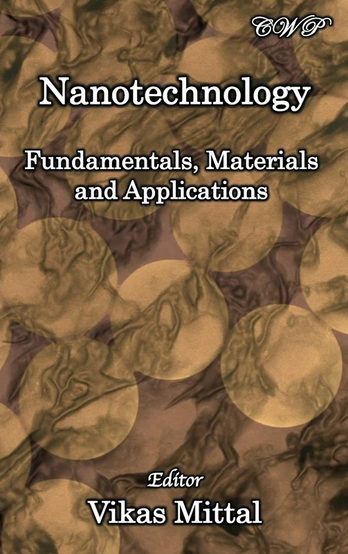 Nanotechnology: Fundamentals, Materials and Applications (Specialty Materials)