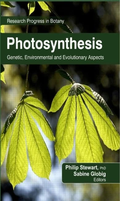 Photosynthesis: Genetic, Environmental and Evolutionary Aspects (Research Progress in Botany)