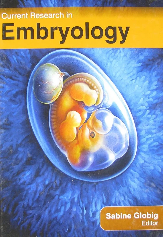Current Research in Embryology