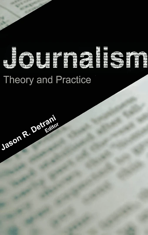 Journalism: Theory and Practice