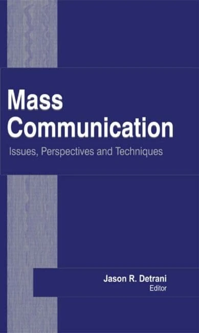 Mass Communication: Issues, Perspectives and Techniques - Image 1