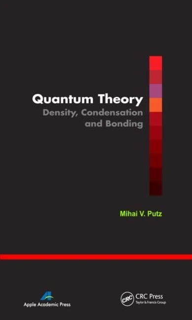 Quantum Theory: Density, Condensation, and Bonding