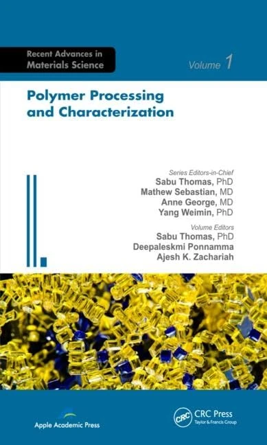 Polymer Processing and Characterization (Advances in Materials Science)