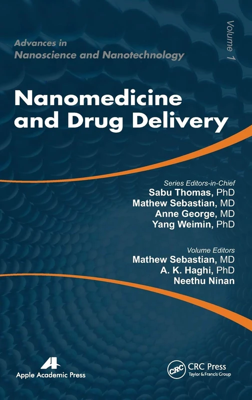 Nanomedicine and Drug Delivery: 01 (Advances in Nanoscience and Nanotechnology)