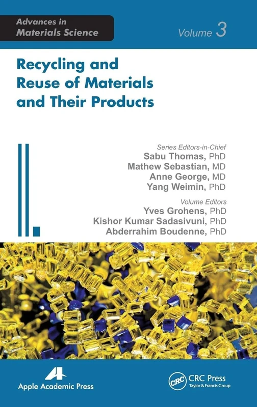 Recycling and Reuse of Materials and Their Products (Advances in Materials Science)