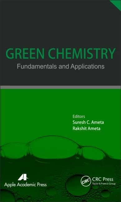 Green Chemistry: Fundamentals and Applications