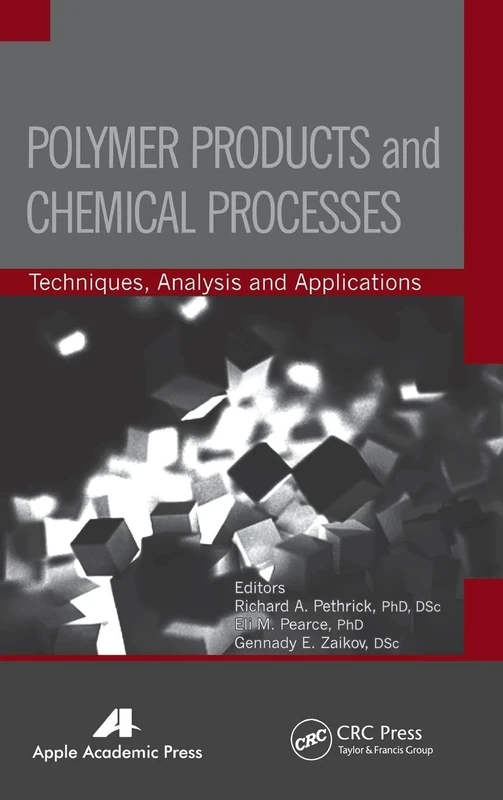 Polymer Products and Chemical Processes: Techniques, Analysis, and Applications