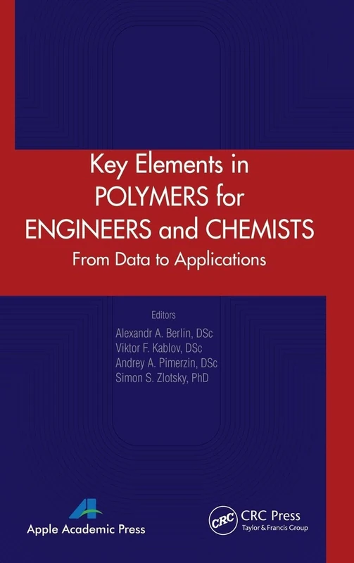 Key Elements in Polymers for Engineers and Chemists: From Data to Applications