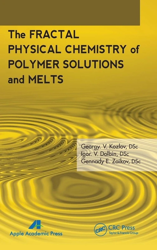The Fractal Physical Chemistry of Polymer Solutions and Melts