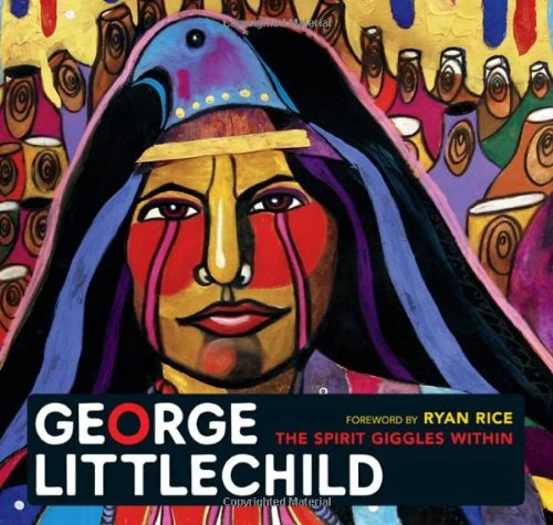 GEORGE LITTLECHILD: The Spirit Giggles Within