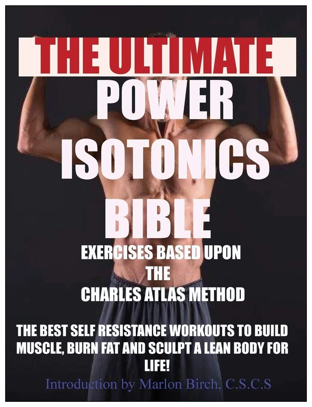 Power Isotonics Exercise Bible: 1 (Self Resistance)