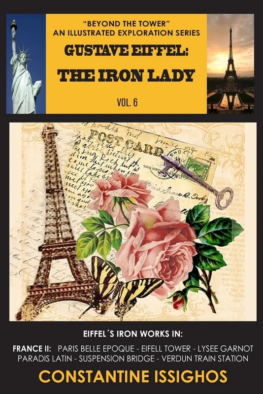 Gustave Eiffel: The Iron Lady: The Eiffel Exploration Series: Volume 6