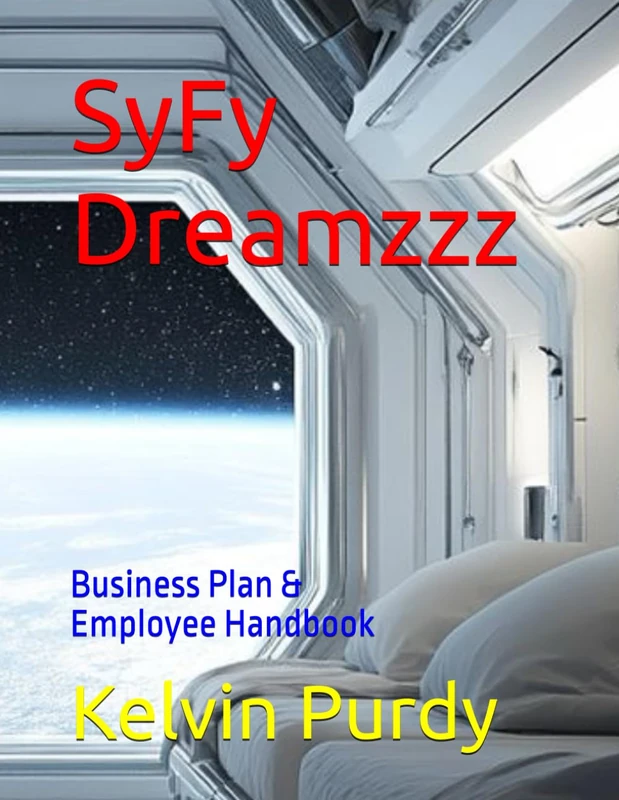 SyFy Dreamzzz: Business Plan & Employee Handbook (Overlooked)
