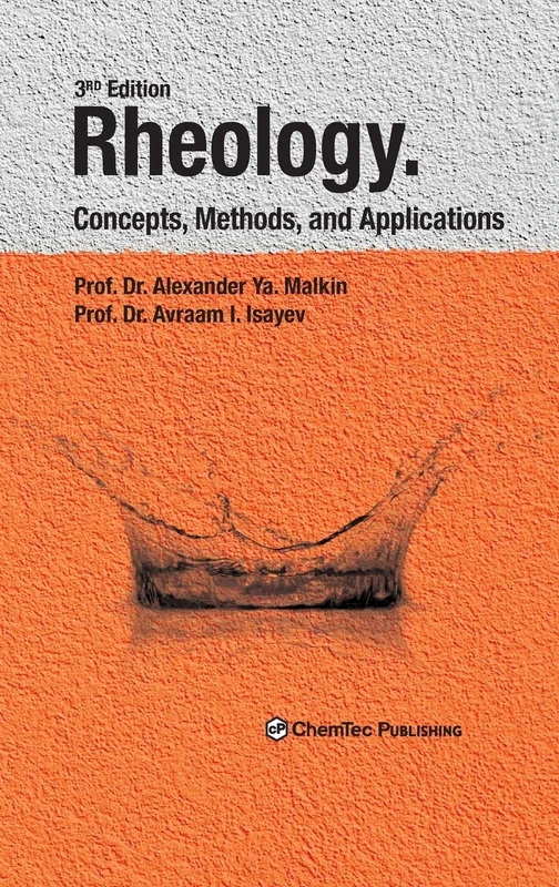 Rheology. Concepts, Methods, and Applications