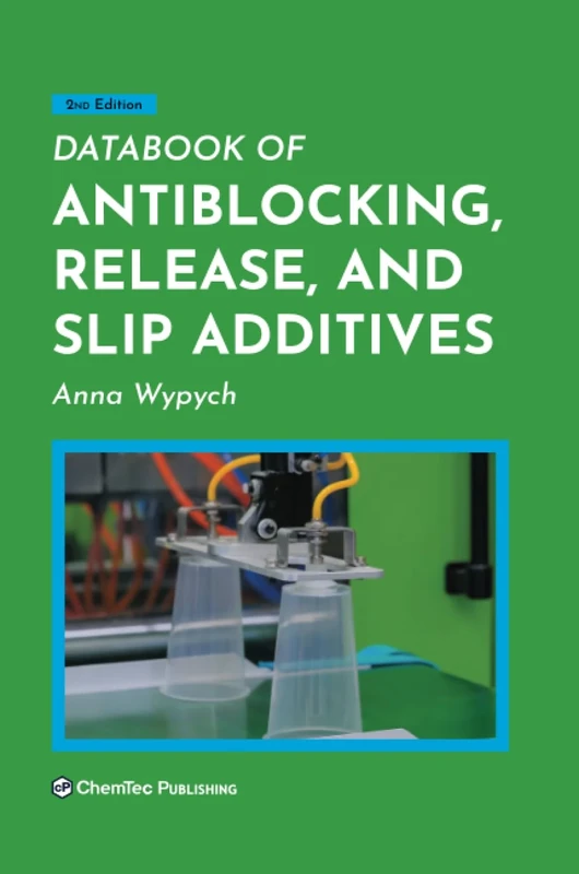 Databook of Antiblocking, Release, and Slip Additives