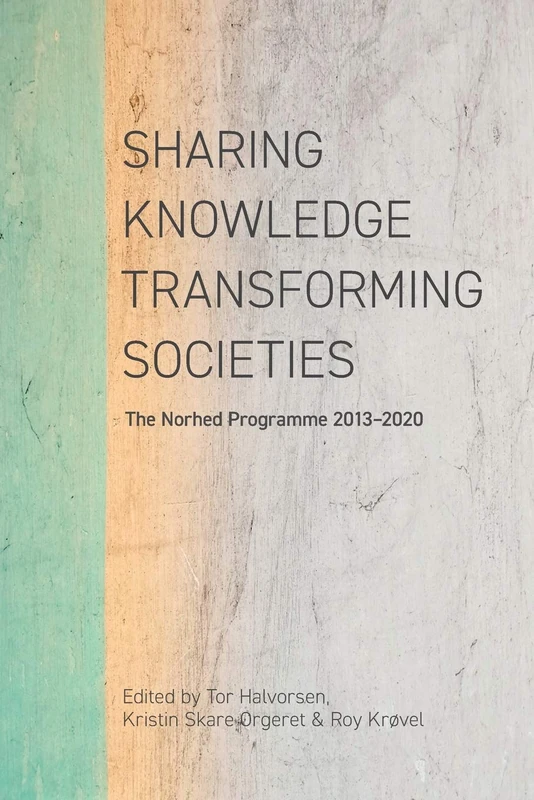 Sharing Knowledge, Transforming Societies: The Norhed Programme 2013-2020 - Image 1