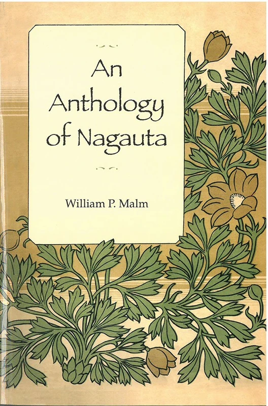 An Anthology of Nagauta: Volume 66 (Michigan Monograph Series in Japanese Studies)