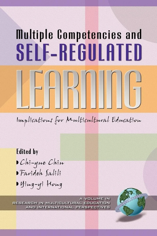Multiple Competencies and Self-regulated Learning: Implications for Multicultural Education (Multicultural Education & International Perspectives): 2