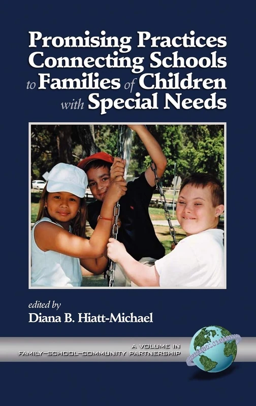 Promising Practices for Family and Community Involvement in Special Education (Family School Community Partnership Issues S.)