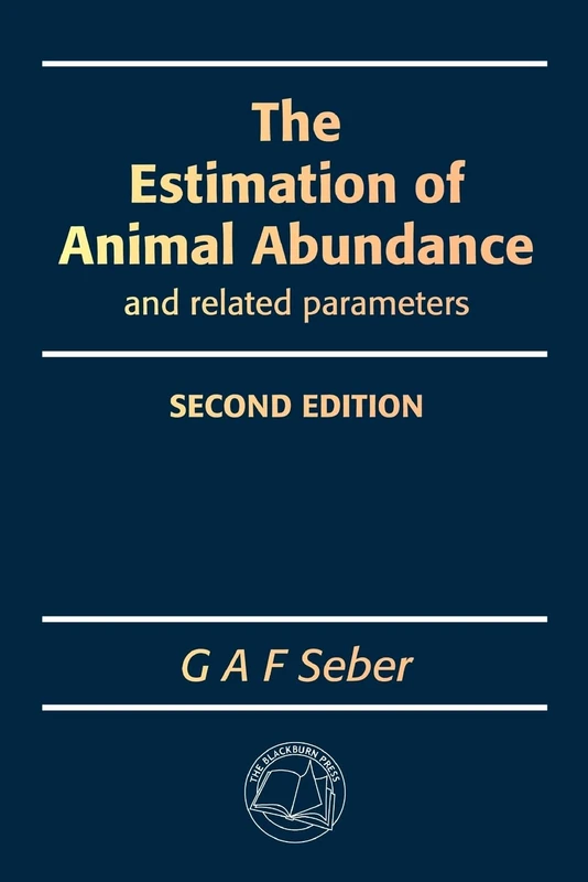 The Estimation of Animal Abundance and Related Parameters