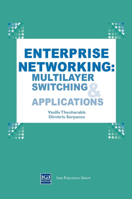Enterprise Networking: Multilayer Switching and Applications