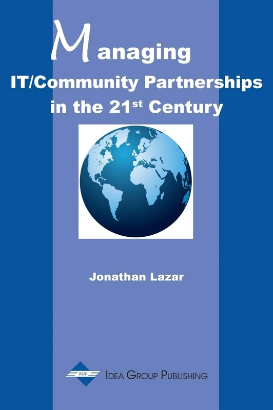 Managing IT/Community Partnerships in the 21st Century