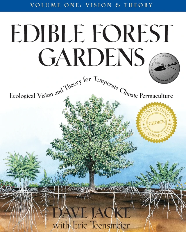 Edible Forest Gardens: Vision and Theory v. 1: Ecological Vision, Theory for Temperate Climate Permaculture: Ecological Vision and Theory for Temperate-climate Permaculture