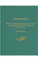 Mochlos IC: Period III. Neopalatial Settlement on the Coast: The Artisans' Quarter and the Farmhouse at Chalinomouri. The Small Finds: 9 (Prehistory Monographs)