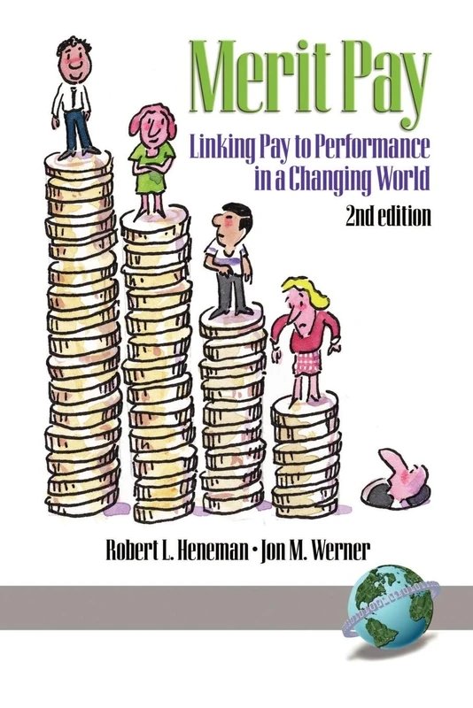 Linking Pay to Performance: Linking Pay to Performance in a Changing World